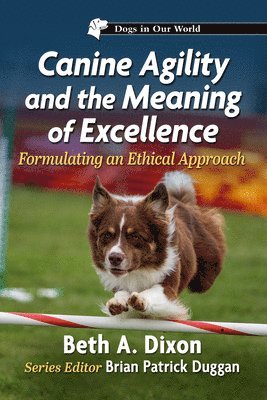 Canine Agility and the Meaning of Excellence 1