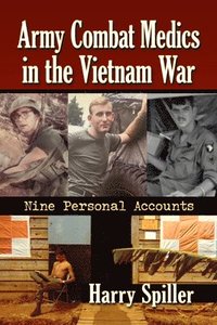 bokomslag Army Combat Medics in the Vietnam War