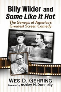 bokomslag Billy Wilder and Some Like It Hot