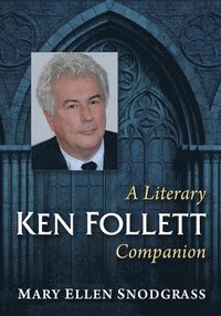 bokomslag Ken Follett: A Literary Companion