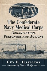 bokomslag The Confederate Navy Medical Corps