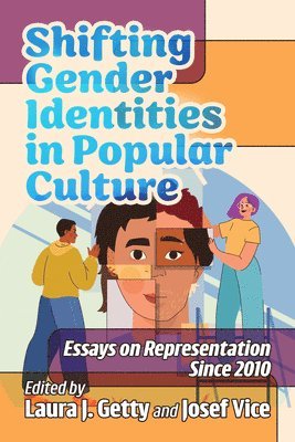 Laura J Getty, Josef Vice - Shifting Gender Identities in Popular Culture, Häftad