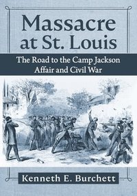 bokomslag Massacre at St. Louis
