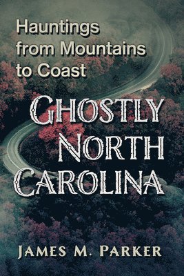 bokomslag Ghostly North Carolina
