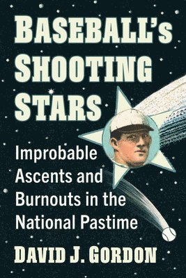 David J Gordon - Baseball's Shooting Stars, Häftad