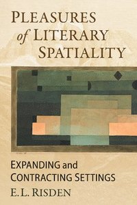 bokomslag Pleasures of Literary Spatiality
