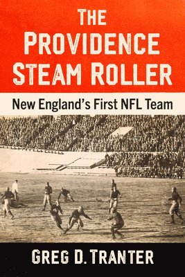 bokomslag Providence Steam Roller
