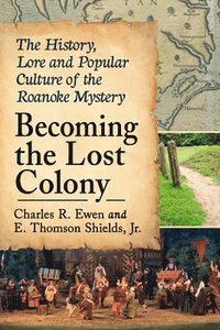 bokomslag Becoming the Lost Colony