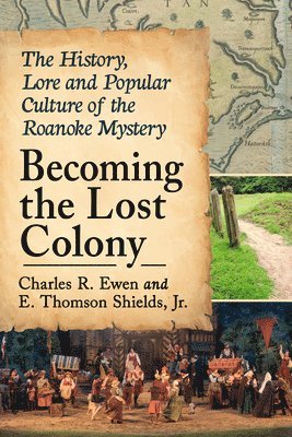 Becoming the Lost Colony 1