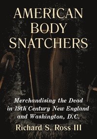 bokomslag American Body Snatchers