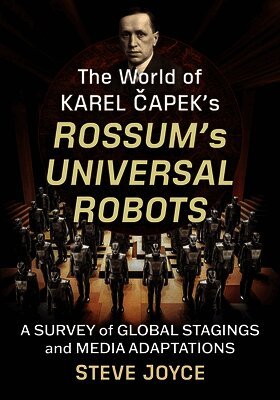 Steve Joyce - World of Karel Capek's Rossum's Universal Robots, Häftad