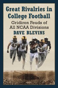 bokomslag Great Rivalries in College Football