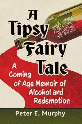 bokomslag A Tipsy Fairy Tale