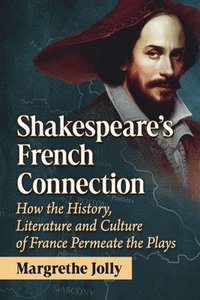 bokomslag Shakespeare's French Connection