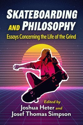 bokomslag Skateboarding and Philosophy