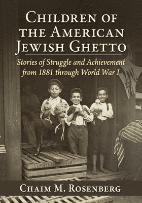 bokomslag Children of the American Jewish Ghetto