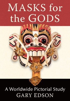 Gary Edson - Masks for the Gods, Häftad