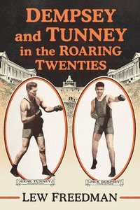 bokomslag Dempsey and Tunney in the Roaring Twenties