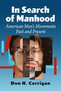 bokomslag In Search of Manhood
