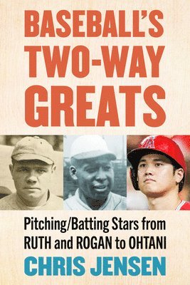 Chris Jensen - Baseball's Two-Way Greats, Häftad
