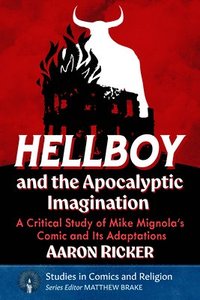 bokomslag Hellboy and the Apocalyptic Imagination