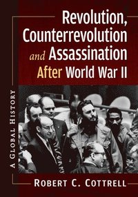 bokomslag Revolution, Counterrevolution and Assassination After World War II