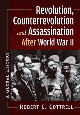 bokomslag Revolution, Counterrevolution and Assassination After World War II