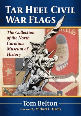 bokomslag Tar Heel Civil War Flags