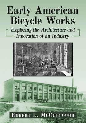 bokomslag Early American Bicycle Works