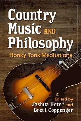 bokomslag Country Music and Philosophy
