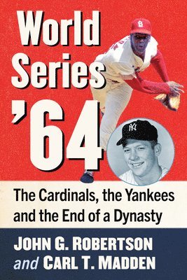 John G Robertson, Carl T Madden - World Series '64, Häftad