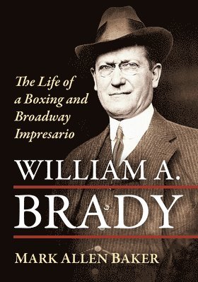 Mark Allen Baker - William A. Brady, Häftad