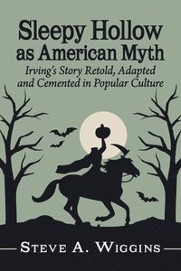 bokomslag Sleepy Hollow as American Myth