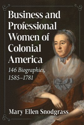 bokomslag Business and Professional Women of Colonial America