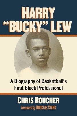 Chris Boucher - Harry "Bucky" Lew, Häftad. Tillgänglighet: Lägg i varukorg