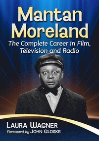 bokomslag Mantan Moreland: The Complete Career in Film, Television and Radio
