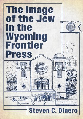 The Image of the Jew in the Wyoming Frontier Press 1