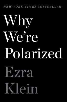 bokomslag Why We're Polarized