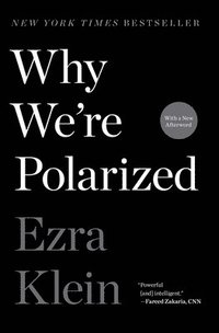 bokomslag Why We're Polarized