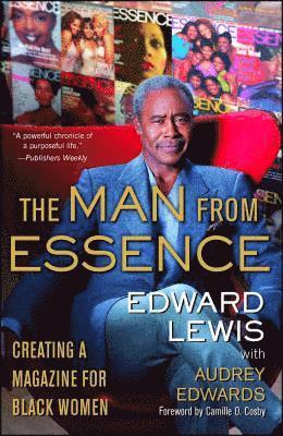 bokomslag The Man from Essence: Creating a Magazine for Black Women