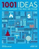 bokomslag 1001 Ideas That Changed The Way We Think