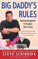 bokomslag Big Daddy's Rules: Raising Daughters Is Tougher Than I Look
