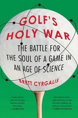 Brett Cyrgalis - Golf's Holy War, Häftad