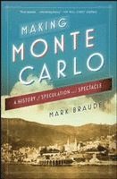 bokomslag Making Monte Carlo: A History of Speculation and Spectacle