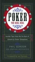 Phil Gordon, Jonathan Grotenstein - Poker: The Real Deal, Häftad