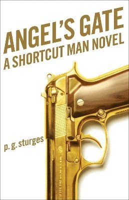 p.g. sturges, P. G. Sturges, Jr. Sturges, Preston, Preston Jr. Sturges - Angel's Gate, Häftad
