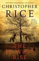 Christopher Rice - The Heavens Rise, Häftad