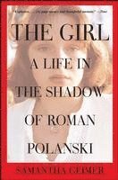 bokomslag Girl: A Life in the Shadow of Roman Polanski