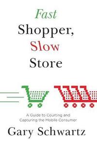bokomslag Fast Shopper, Slow Store