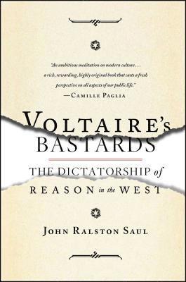 John Ralston Saul - Voltaire's Bastards, Häftad